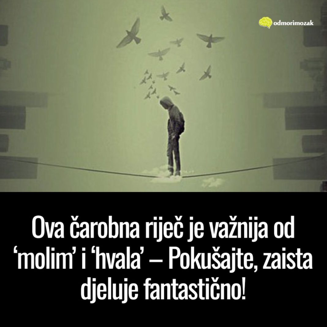 Ova čarobna riječ je važnija od ‘molim’ i ‘hvala’ – Pokušajte, zaista djeluje fantastično! - featured image
