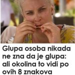 Glupa osoba nikada ne zna da je glupa – ali okolina to vidi po ovih 8 znakova Glupa osoba nikada ne zna da je glupa – ali okolina to vidi po ovih 8 znakova - featured image