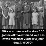 Slika sa srpske svadbe stara 100 godina otkriva istinu od koje nas hvata mučnina: Vidite li vi jeziv detalj? (FOTO) Slika sa srpske svadbe stara 100 godina otkriva istinu od koje nas hvata mučnina: Vidite li vi jeziv detalj? (FOTO) - featured image
