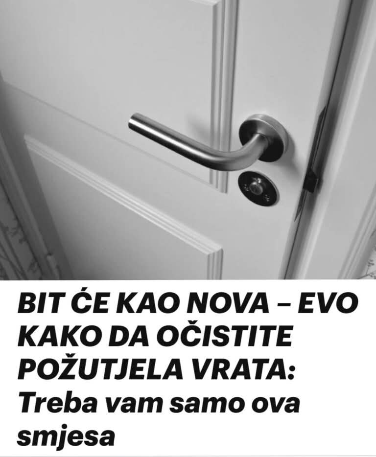 BIT ĆE KAO NOVA – EVO KAKO DA OČISTITE POŽUTJELA VRATA: Treba vam samo ova smjesa - featured image BIT ĆE KAO NOVA – EVO KAKO DA OČISTITE POŽUTJELA VRATA: Treba vam samo ova smjesa - featured image